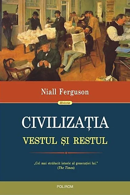 Civilizaţia. Vestul şi Restul