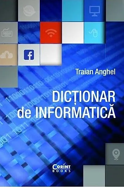 Dicționar de informatică - ediție revizuită și adăugită