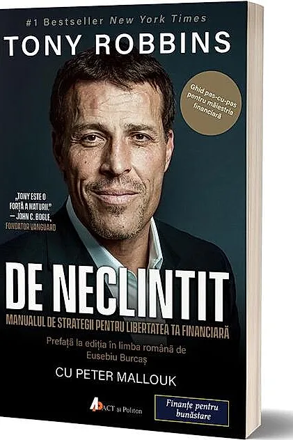 De neclintit. Manual de strategii pentru libertatea ta financiară