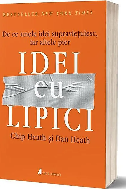 Idei cu lipici. De ce unele idei supraviețuiesc, iar altele pier