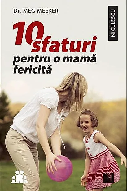 10 sfaturi pentru o mamă fericită