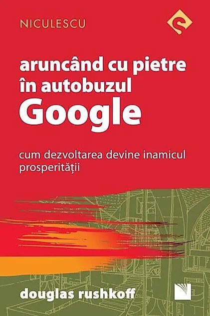 Aruncând cu pietre în autobuzul Google