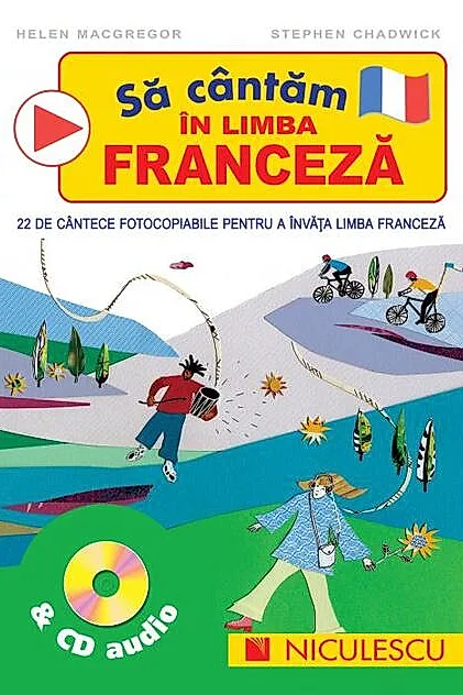 Să cântăm în limba franceză & CD audio