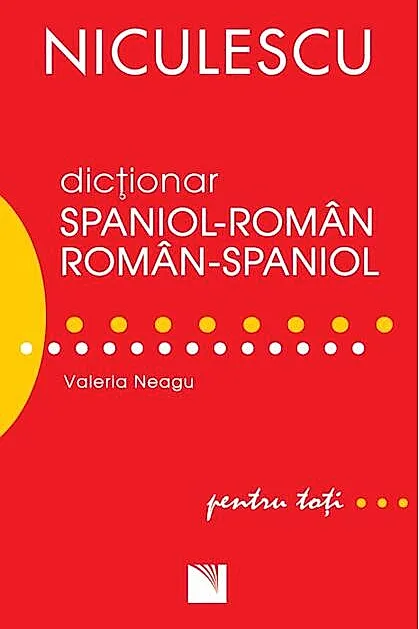 Dicționar român-spaniol/spaniol-român pentru toți (50.000 de cuvinte și expresii)