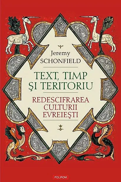 Text, timp şi teritoriu. Redescifrarea culturii evreieşti