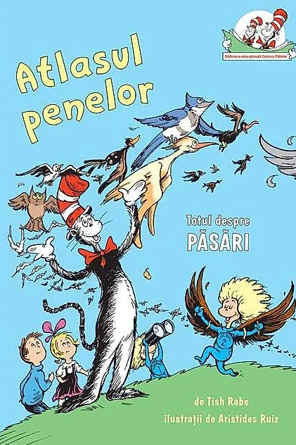 Atlasul penelor. Totul despre pasari