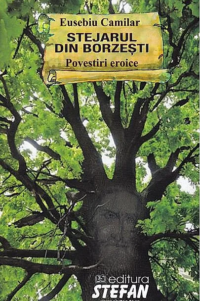 Stejarul din Borzești. Povestiri eroice