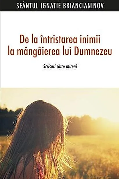 De la întristarea inimii la mângâierea lui Dumnezeu