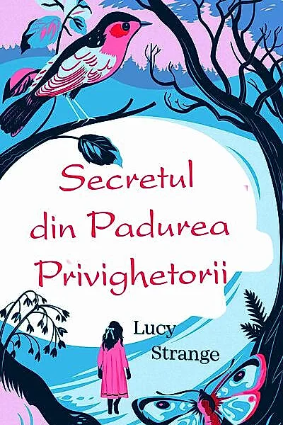 Secretul din pădurea privighetorii