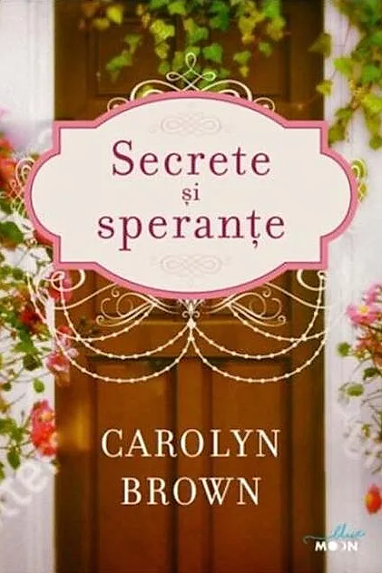 Secrete și speranțe