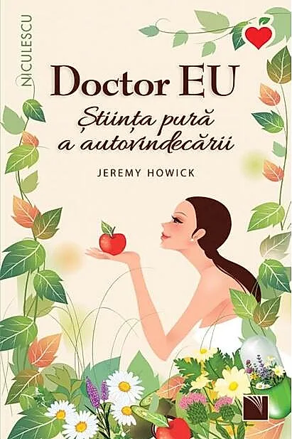 Doctor EU. Știința pură a autovindecării