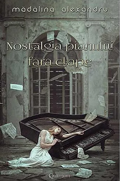 Nostalgia pianului fără clape (Vol.1)