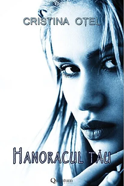 Hanoracul tău (Vol.1)
