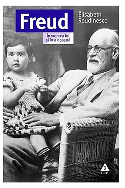 Freud. În vremea lui și în a noastră