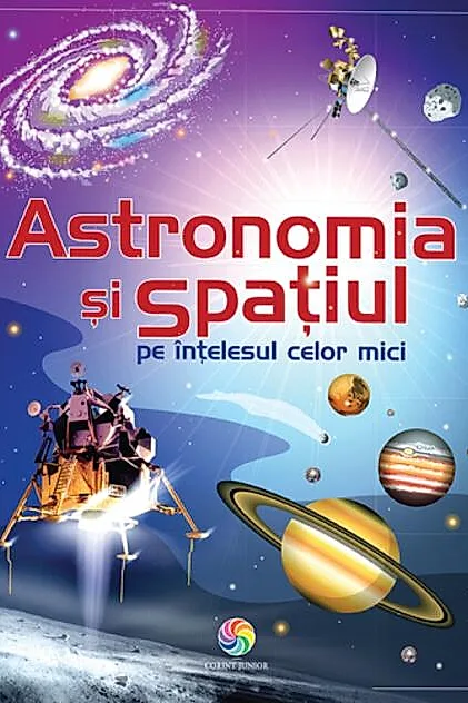 Astronomia și spațiul pe înțelesul celor mici