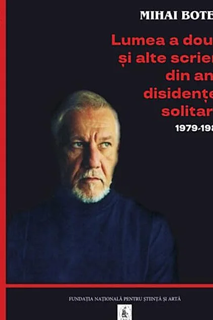 Lumea a doua și alte scrieri din anii disidenței solitare 1979-1987