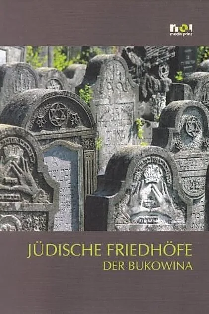 Cimitire evreieşti din Bucovina / Judische Friedhofe der Bukowina (germană)
