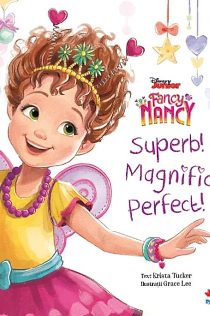 Disney Junior. Fancy Nancy. Superb! Magnific! Perfect!