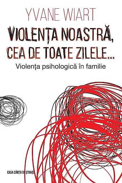 Violența noastră, cea de toate zilele… Violența psihologică în familie