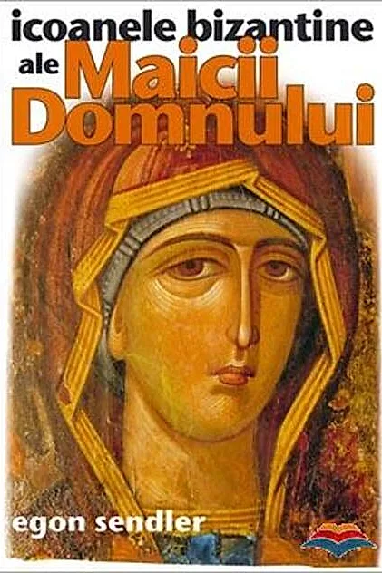 Icoanele bizantine ale Maicii Domnului