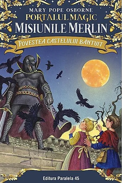 Povestea castelului bântuit. Misiunile Merlin (Vol. 2)