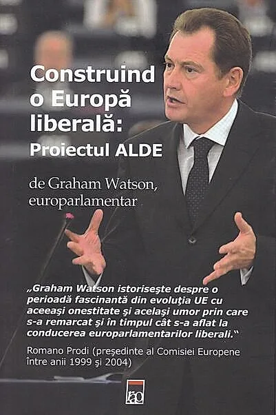 Construind o Europă liberală: Proiectul ALDE