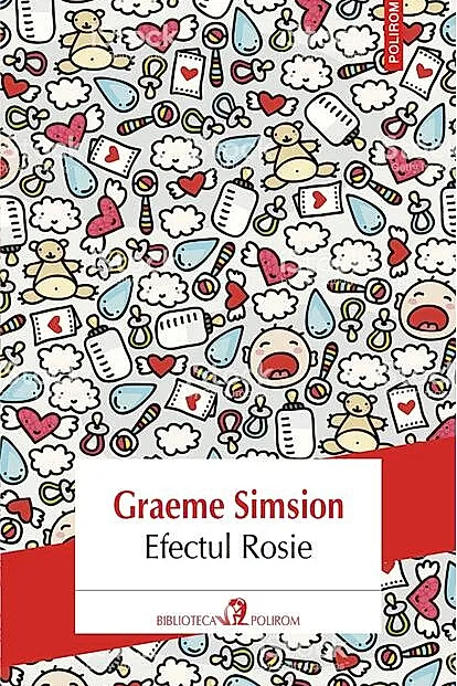 Efectul Rosie. Trilogia Rosie (Vol. II)