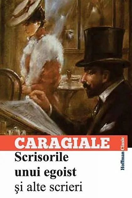 Scrisorile unui egoist și alte scrieri