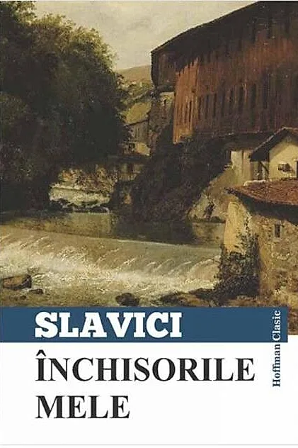 Închisorile mele