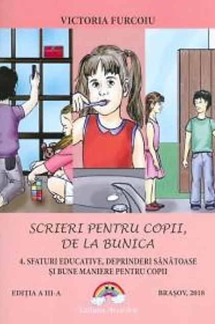 Sfaturi educative, deprinderi sănătoase și bune maniere pentru copii. Scrieri pentru copii, de la bunica