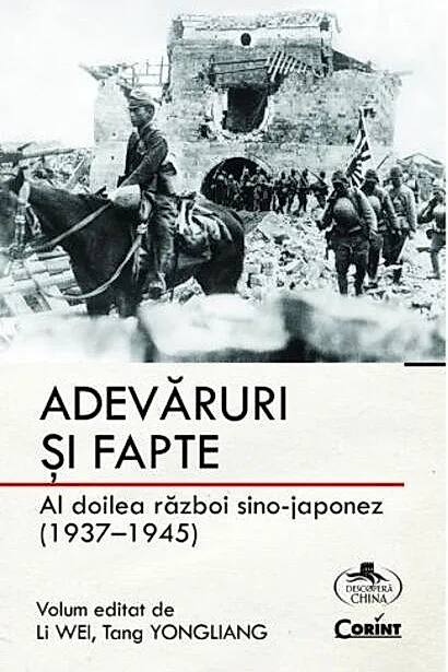 Adevăruri și fapte. Al doilea război sino-japonez (1937-1945)