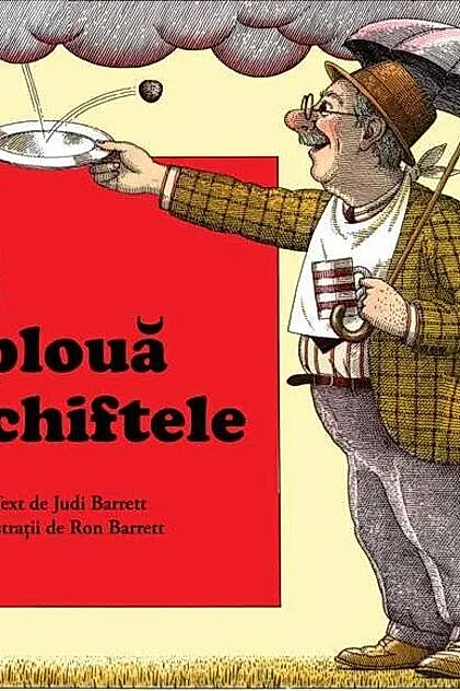 Stă să plouă cu chiftele