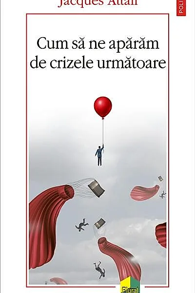 Cum să ne apărăm de crizele următoare