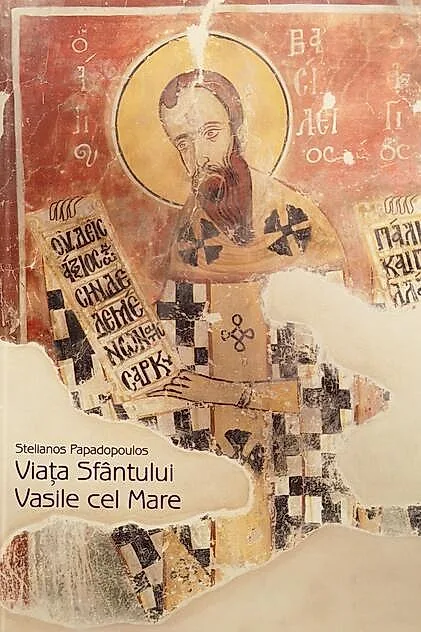 Viaţa sfântului Vasile cel Mare
