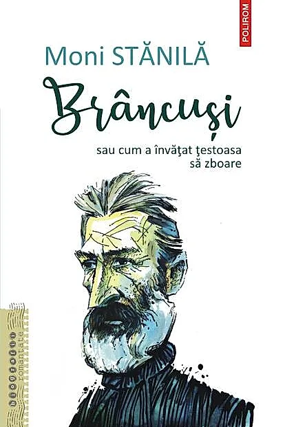 Brâncuși sau cum a învățat țestoasa să zboare