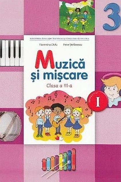 Muzică și mișcare. Manual pentru clasa a III-a