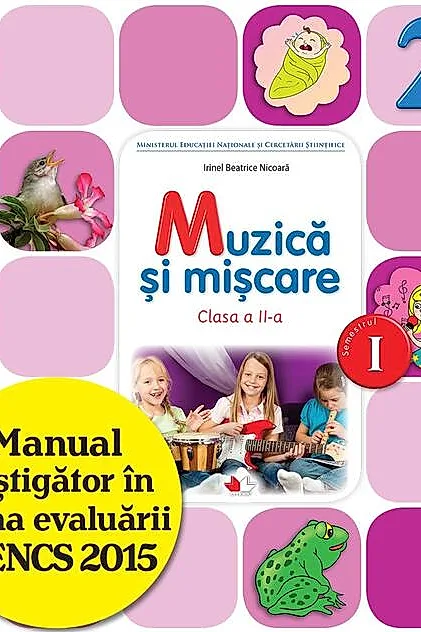 Muzică și mișcare. Manual pentru clasa a II-a