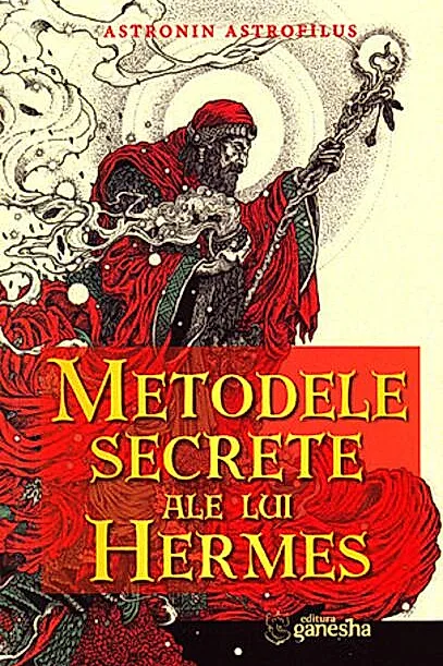 Metodele secrete ale lui Hermes. Ghid pentru calcularea și interpretarea ascendentului real