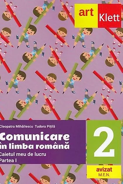 Comunicare în limba română. Caietul meu de lucru. Clasa a II-a. Partea I