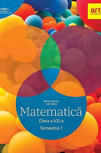 Matematică. Clasa a VII-a. Semestrul 1 - Traseul albastru. Clubul Matematicienilor