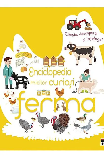 Enciclopedia micilor curioși. Ferma