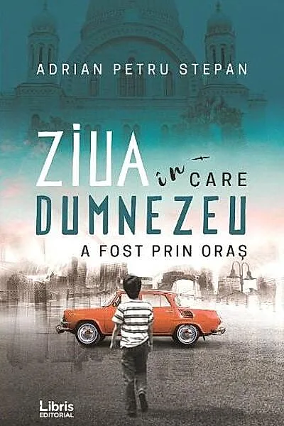 Ziua în care Dumnezeu a fost prin oraș