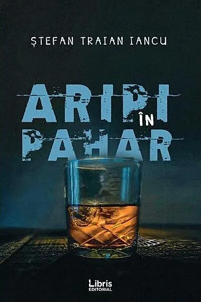 Aripi în pahar