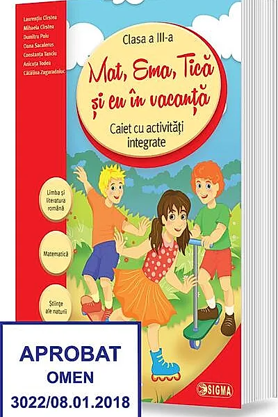 Mat, Ema, Tică și eu în vacanță. Caiet cu activități integrate pentru clasa a III-a