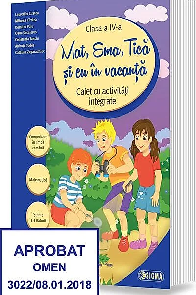 Mat, Ema, Tică și eu în vacanță. Caiet cu activități integrate pentru clasa a IV-a