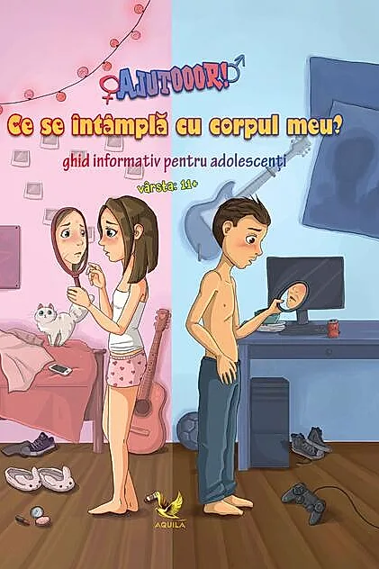 AJUTOOOR! Ce se întâmplă cu corpul meu? Ghid informativ pentru adolescenți