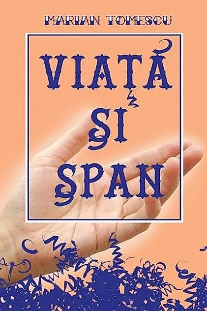 Viață și șpan