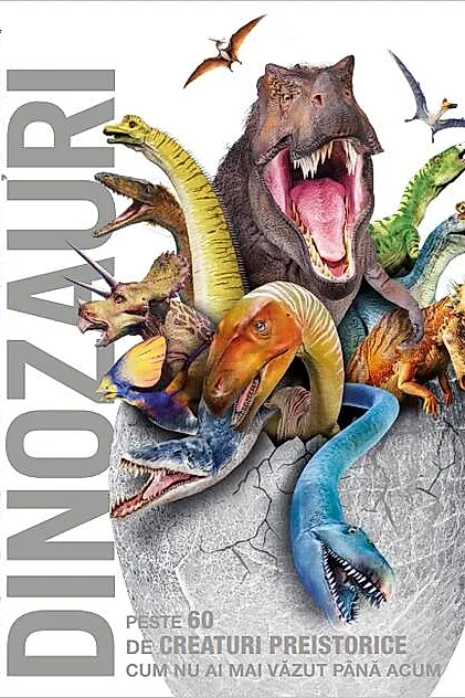 Enciclopedia cunoașterii. Dinozauri
