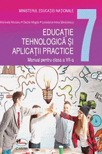 Educație tehnologică și aplicații practice. Manual clasa a VII-a