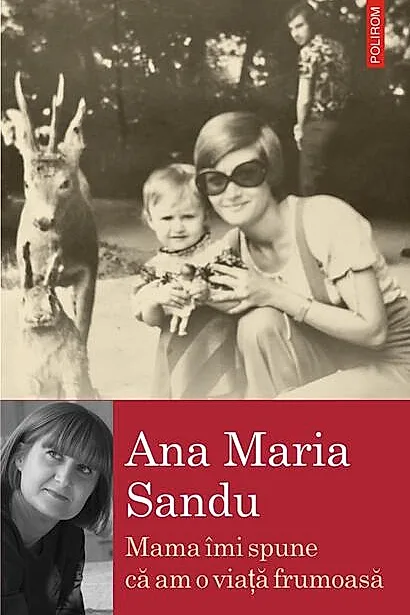 Mama îmi spune că am o viață frumoasă